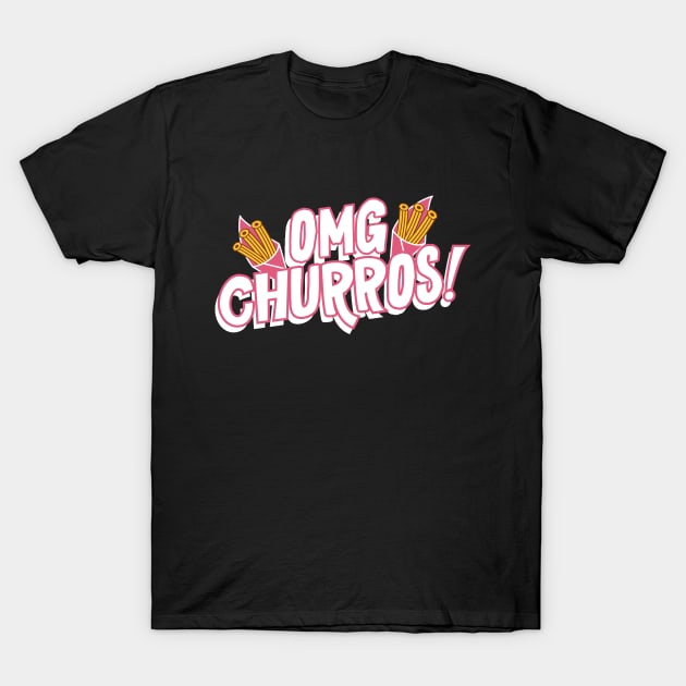 OMG Churros T-Shirt by Cosmo Gazoo